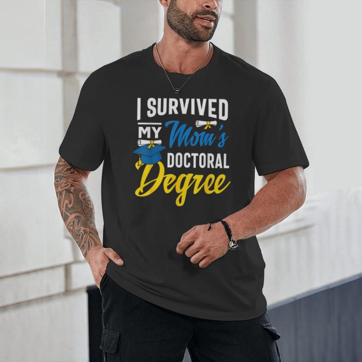 i Survived My Moms Doctoral Degree Graduation Gifts Unisex T-Shirt