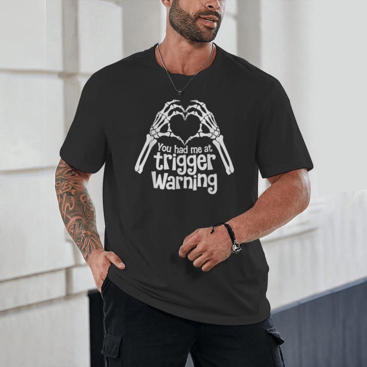 You Had Me At Trigger Warning Skeleton Book Reading Lover Unisex T-Shirt You Had Me At Trigger Warning Skeleton Book Reading Lover Unisex T-Shirt