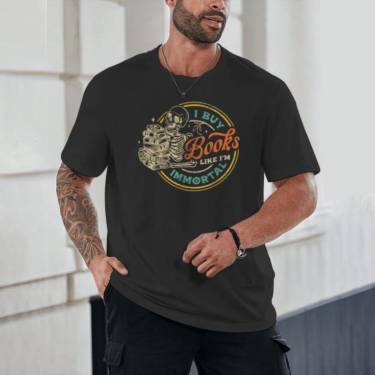 Vintage I Buy Books Like I'm Immortal Skeleton Reading Book Unisex T-Shirt Vintage I Buy Books Like I'm Immortal Skeleton Reading Book Unisex T-Shirt
