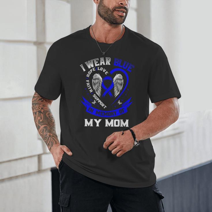 I Wear Blue In Memory Of Mom Colon Cancer Awareness Shirts Unisex T-Shirt I Wear Blue In Memory Of Mom Colon Cancer Awareness Shirts Unisex T-Shirt
