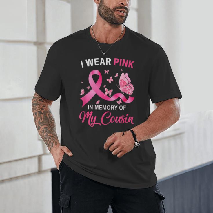 I Wear Pink In Memory Of My Cousin Breast Cancer Awareness Unisex T-Shirt I Wear Pink In Memory Of My Cousin Breast Cancer Awareness Unisex T-Shirt