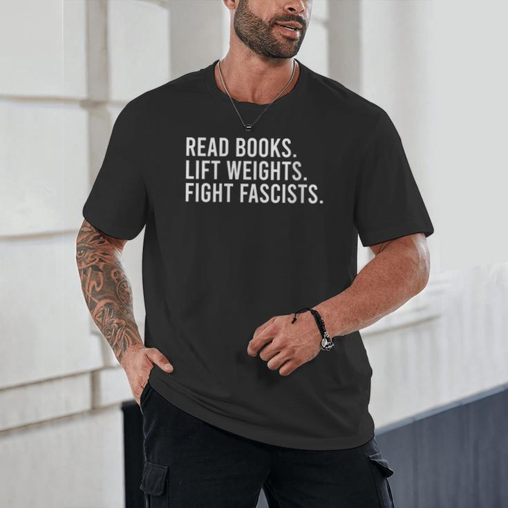 Women's Read Books Lift Weights Fight Fascists Reading Activism Unisex T-Shirt