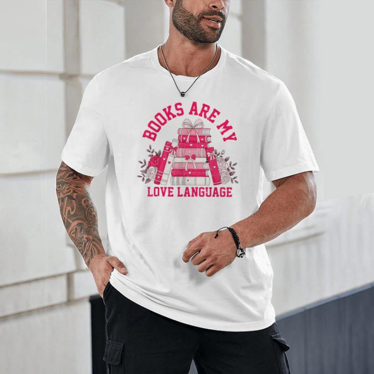 Books Are My Love Language Valentine Book Lover Unisex T-Shirt Books Are My Love Language Valentine Book Lover Unisex T-Shirt