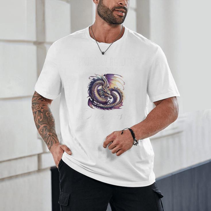 Dragon Fantasy Book Lover And Apparel Probably Reading About Dragons Unisex T-Shirt