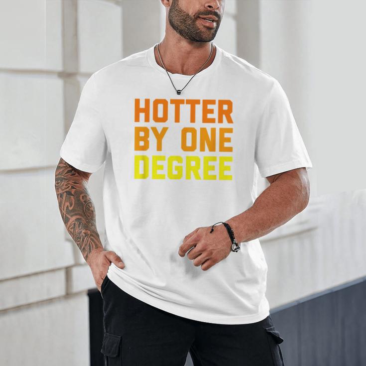 Hotter By One Degree Graduation Shirt College Major Graduate Unisex T-Shirt