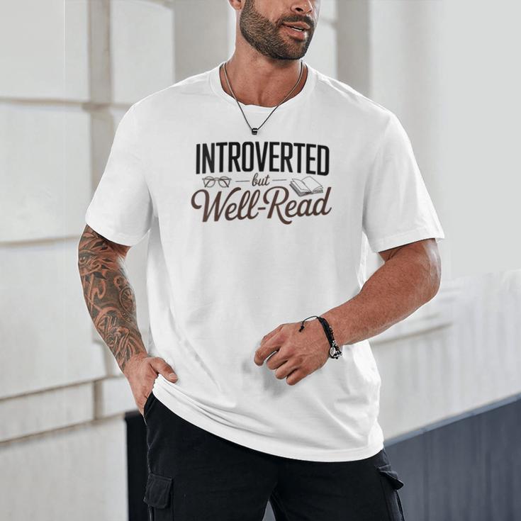 Introverted But Well-Read Book Lover Unisex T-Shirt Introverted But Well-Read Book Lover Unisex T-Shirt