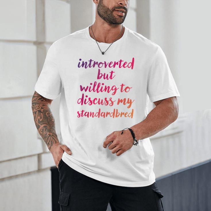 Introverted Willing To Discuss Standardbred Introvert Unisex T-Shirt