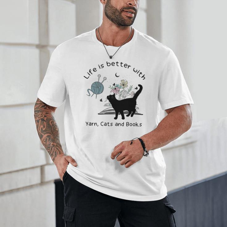 Life Is Better With Yarn Cats And Books Unisex T-Shirt Life Is Better With Yarn Cats And Books Unisex T-Shirt