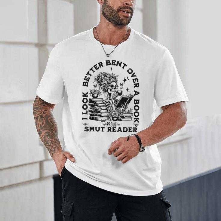 I Look Better Bent Over A Book Smut Reader Unisex T-Shirt