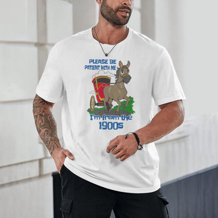 Patient With Me I'm From The 1900s Premium Unisex T-Shirt Patient With Me I'm From The 1900s Premium Unisex T-Shirt