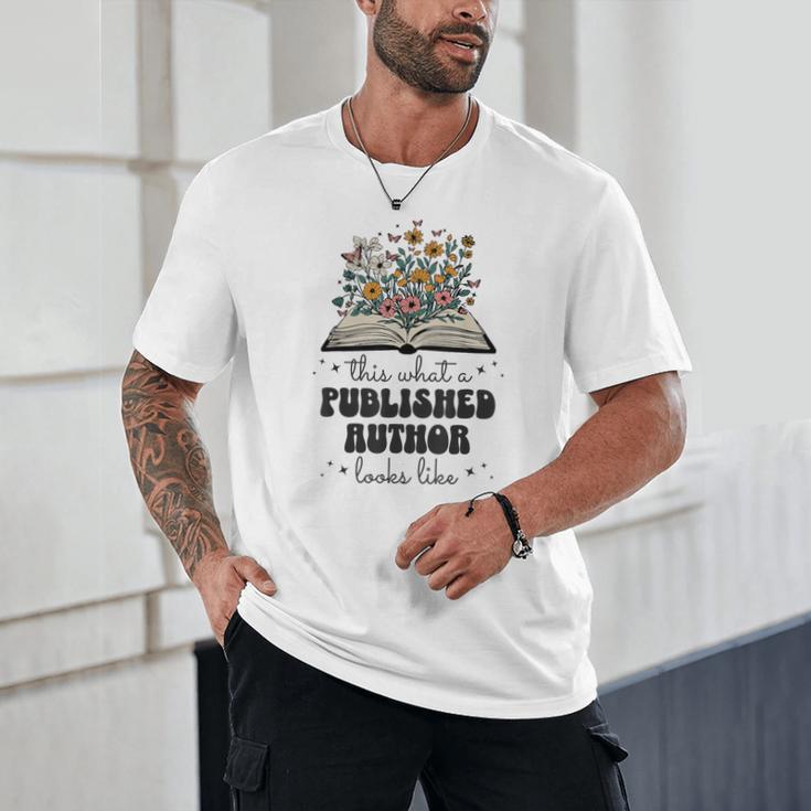 This Is What A Published Author Looks Like Book Writer Unisex T-Shirt