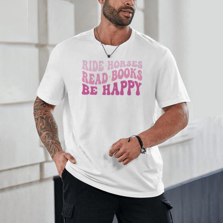 Ride Horses Read Books Be Happy Groovy Book Horse Premium Unisex T-Shirt Ride Horses Read Books Be Happy Groovy Book Horse Premium Unisex T-Shirt