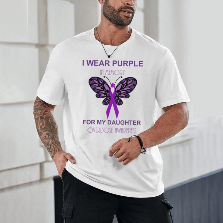 I Wear Purple In Memory For My Daughter Overdose Awareness Unisex T-Shirt I Wear Purple In Memory For My Daughter Overdose Awareness Unisex T-Shirt