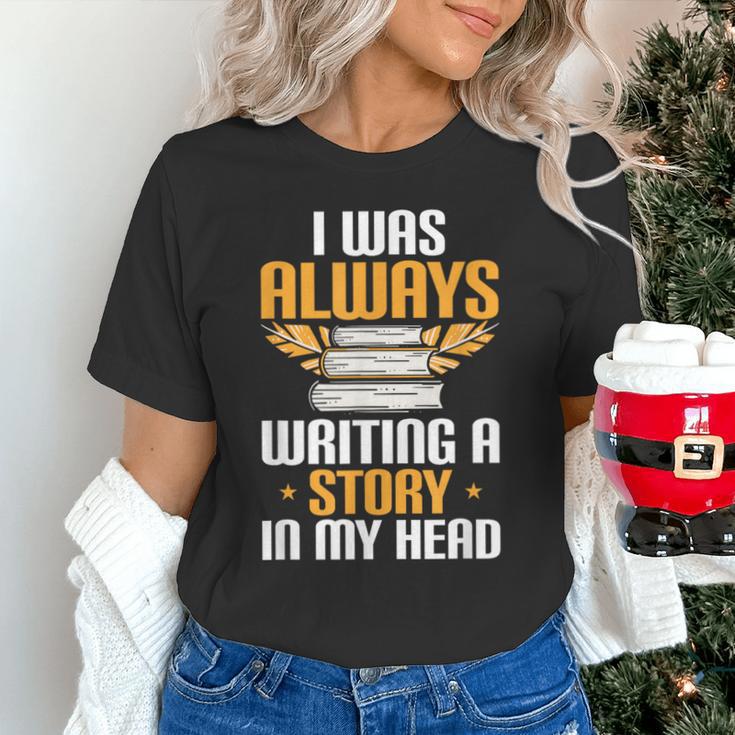 Always Writing A Story In My Head Book Writer Author Unisex T-Shirt