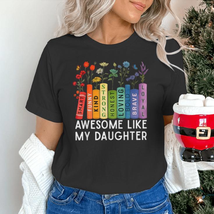 Awesome Like My Daughter Books Floral Proud Mom Women Unisex T-Shirt Awesome Like My Daughter Books Floral Proud Mom Women Unisex T-Shirt