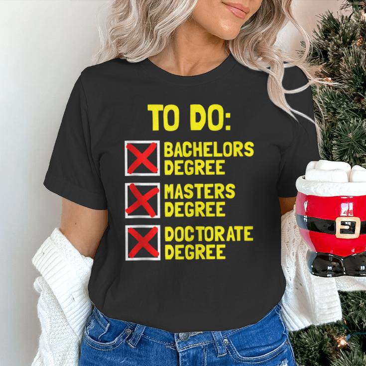 Bachelors Masters Doctorate Degree DR PHD Graduation Unisex T-Shirt
