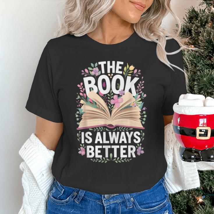 The Book Is Always Better Unisex T-Shirt