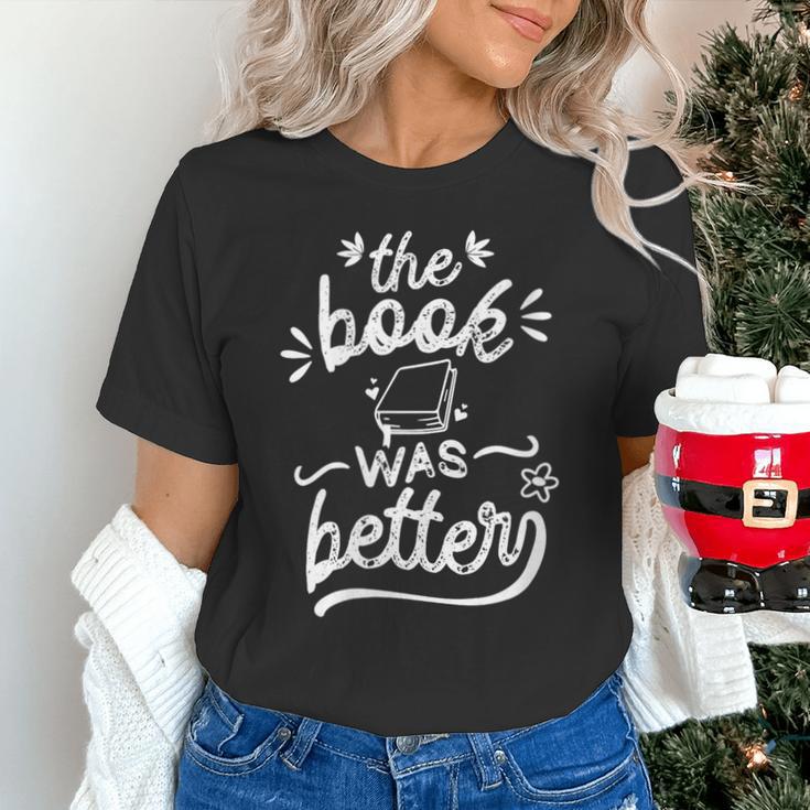 The Book Was Better Reader Teacher Librarian Reading Lovers Unisex T-Shirt