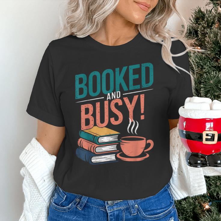 Booked And Busy Cool Coffee Reading Relaxing Books Unisex T-Shirt Booked And Busy Cool Coffee Reading Relaxing Books Unisex T-Shirt