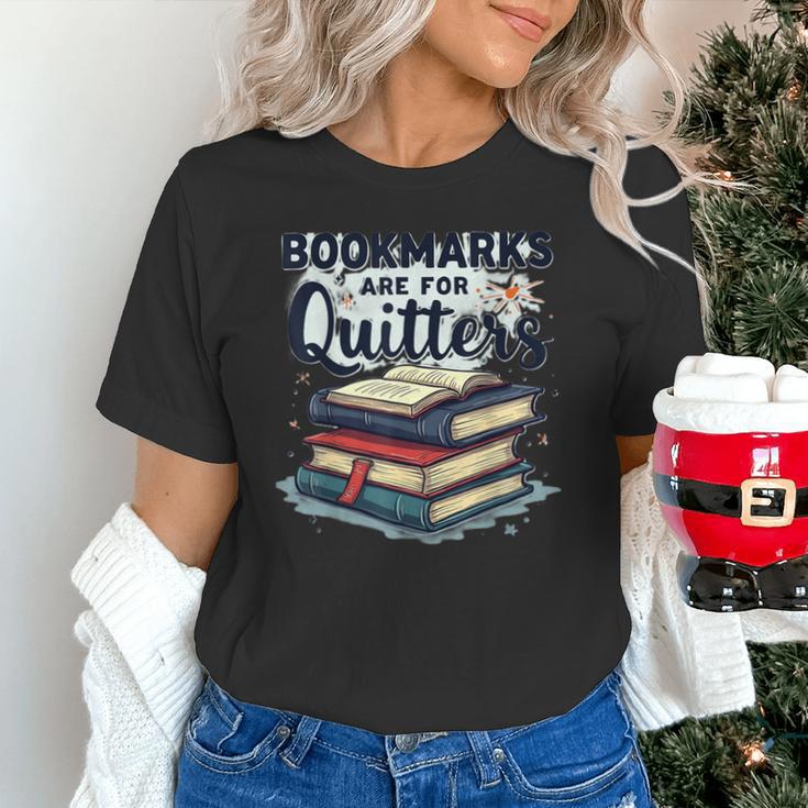 Bookmarks Are For Quitters Reading Quote Book Lover Unisex T-Shirt
