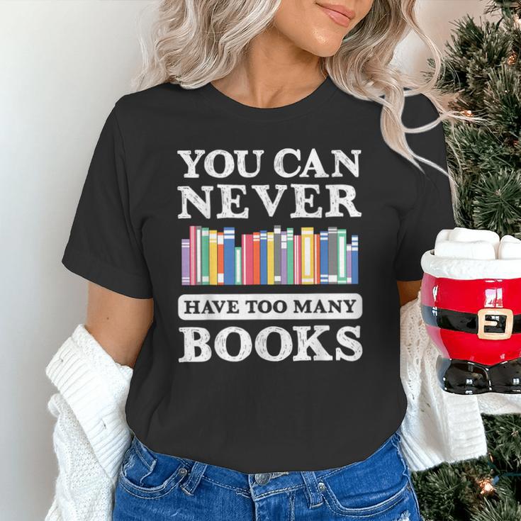 You Can Never Have Too Many Books Reading Lover Outfit Unisex T-Shirt You Can Never Have Too Many Books Reading Lover Outfit Unisex T-Shirt