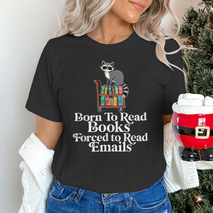 Born To Read Books Forced To Read Emails Book Lover Bookworm Unisex T-Shirt