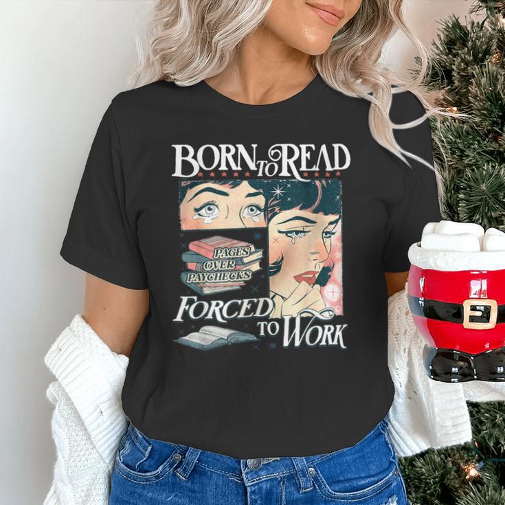 Born To Read Forced To Work Bookish Book Addict Book Lover Unisex T-Shirt Born To Read Forced To Work Bookish Book Addict Book Lover Unisex T-Shirt
