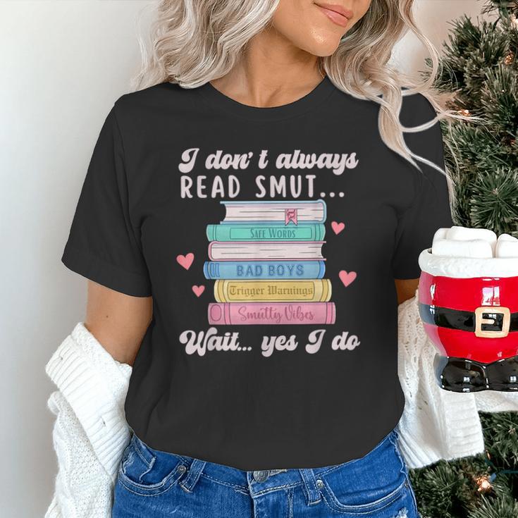 I Don't Always Read Smut Books Smutt Bookish Smutty Book Unisex T-Shirt I Don't Always Read Smut Books Smutt Bookish Smutty Book Unisex T-Shirt