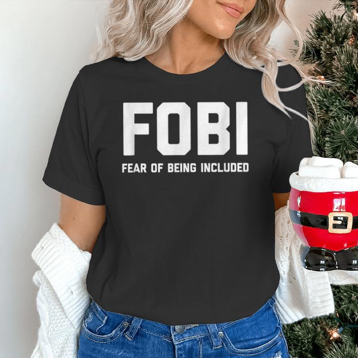 Fear Of Being Included Fobi Sarcastic Women Introvert-Chic Unisex T-Shirt Fear Of Being Included Fobi Sarcastic Women Introvert-Chic Unisex T-Shirt