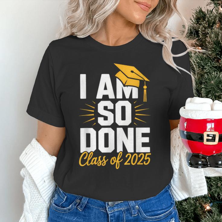 Graduation Class Of 2025 I Am So Done Senior Student Unisex T-Shirt