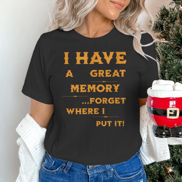 I Have Great Memory I Forgot Where I Put It Sarcastic Unisex T-Shirt