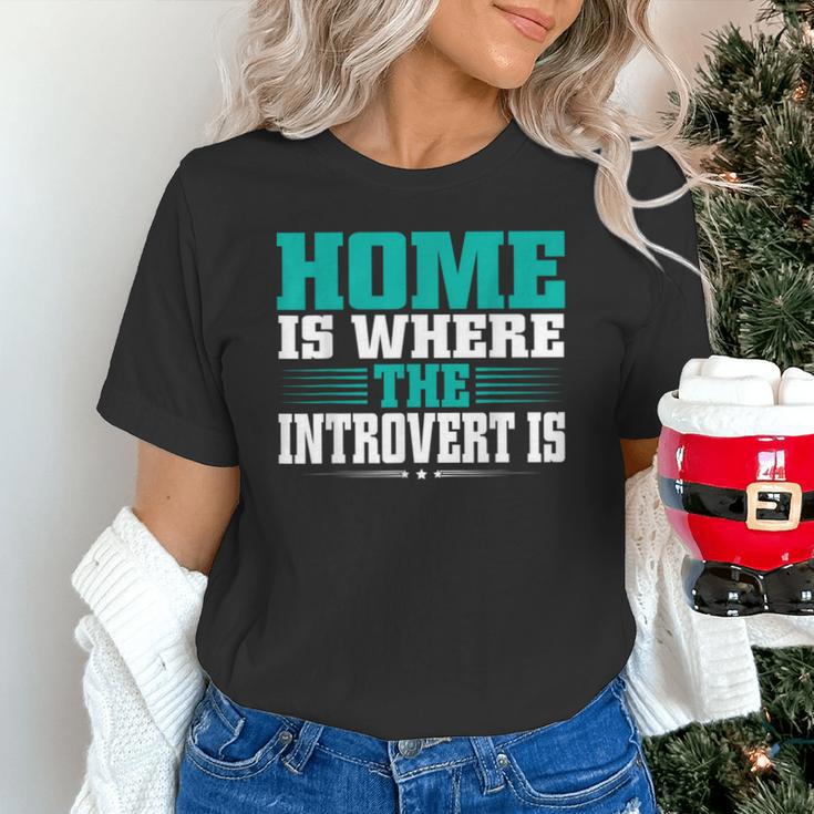 Home Is Where The Introvert Is Introvert Unisex T-Shirt Home Is Where The Introvert Is Introvert Unisex T-Shirt