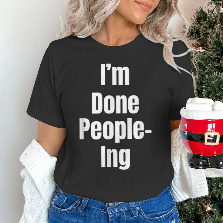 I'm Done People-Ing Introvert Humor Sarcastic Gamer Jokes Unisex T-Shirt