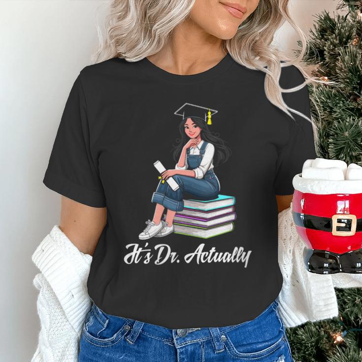 Its Dr Actually Doctorate PhD EdD Graduation Graduate Unisex T-Shirt