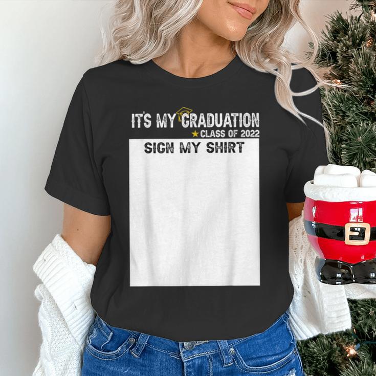 It's My Graduation Sign My Shirt Class Of 2022 For Men Women Unisex T-Shirt