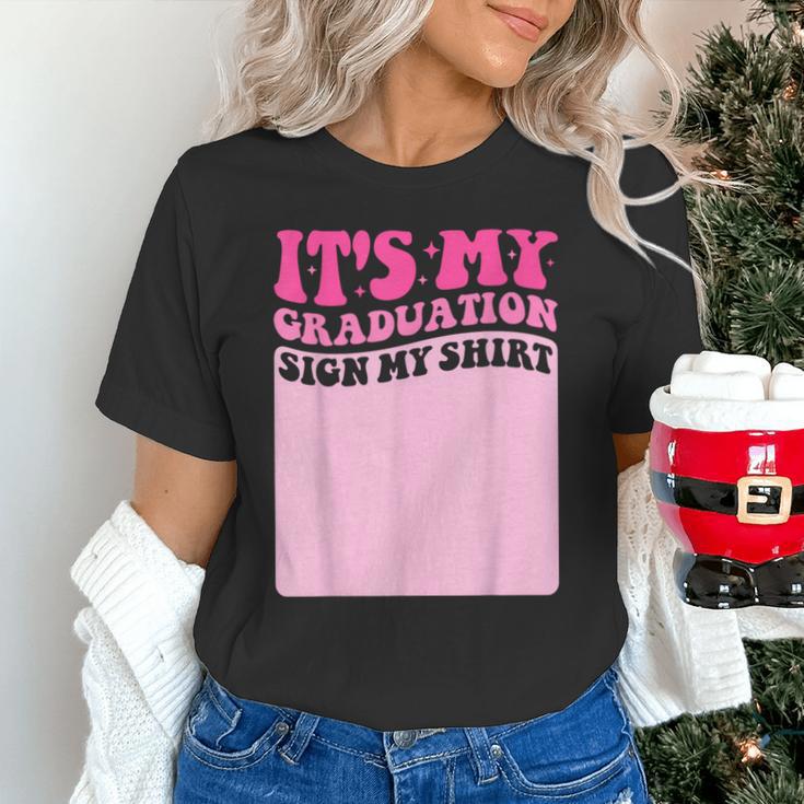 It's My Graduation Sign My Shirt Groovy Girls Graduation Unisex T-Shirt