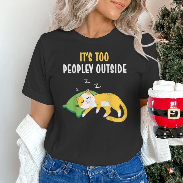 It's Too Peopley Outside Introvert And Cat Lover Men Women Kids Unisex T-Shirt It's Too Peopley Outside Introvert And Cat Lover Men Women Kids Unisex T-Shirt