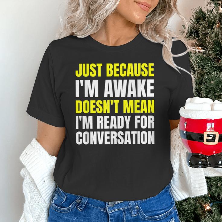 Just Because I'm Awake No Morning Person Introvert Witty Unisex T-Shirt Just Because I'm Awake No Morning Person Introvert Witty Unisex T-Shirt