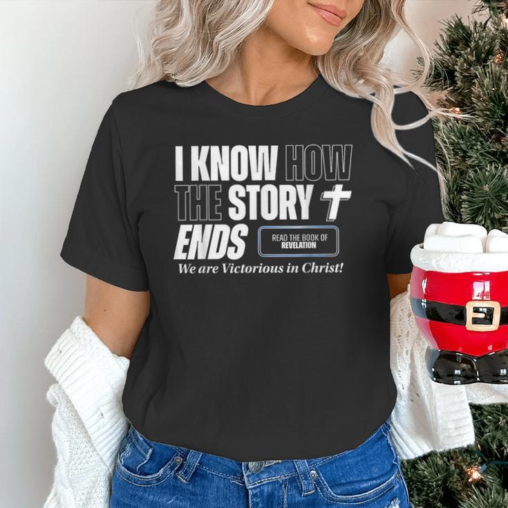 I Know How The Story Ends Book Of Revelation Jesus Is King Unisex T-Shirt
