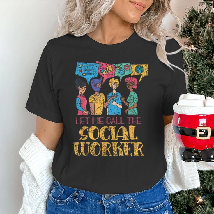 Let Me Call The Social Worker Job Graduation Work Unisex T-Shirt