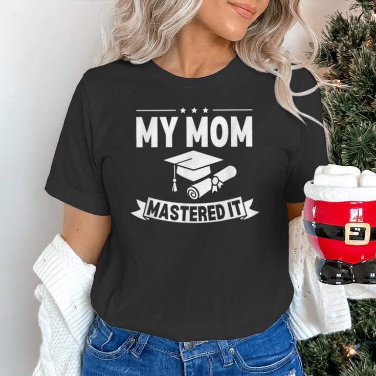 My Mom Mastered It Masters Degree Graduation Women MBA Unisex T-Shirt