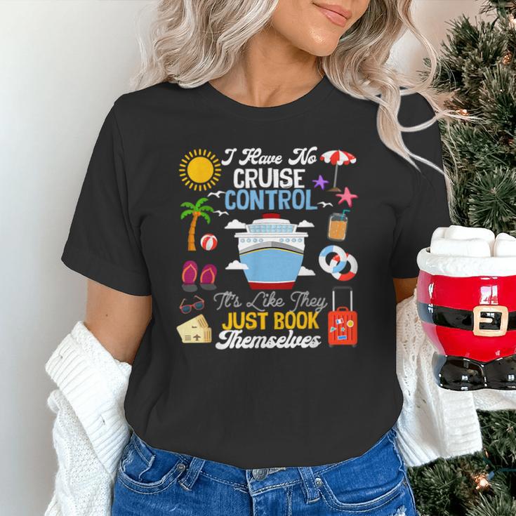 I Have No Cruise Control-It’s Like They Just Book Themselves Unisex T-Shirt