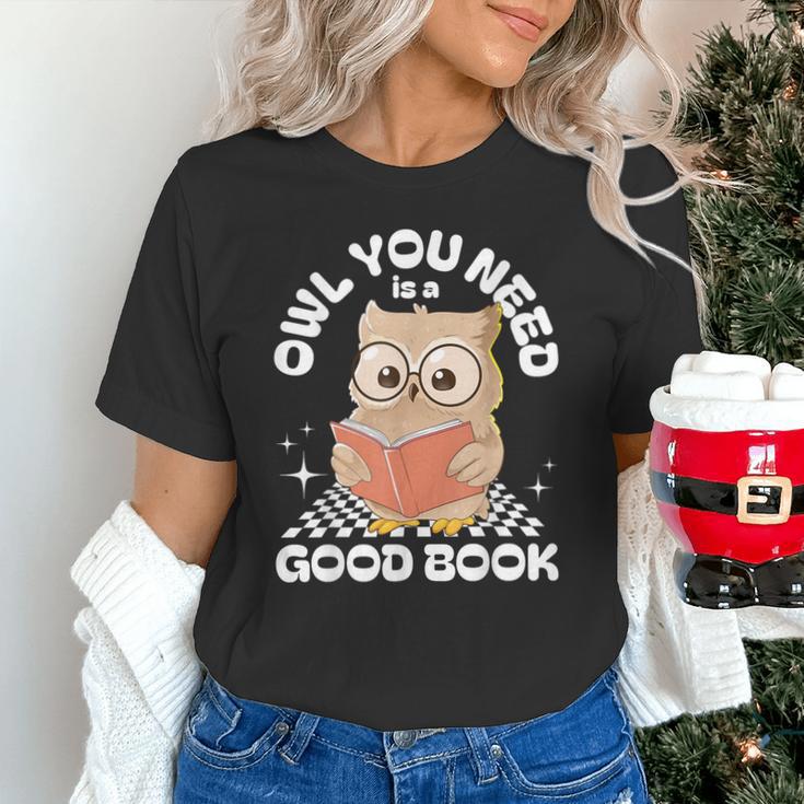Owl You Need Is A Good Book Teacher Librarian Reading Unisex T-Shirt Owl You Need Is A Good Book Teacher Librarian Reading Unisex T-Shirt