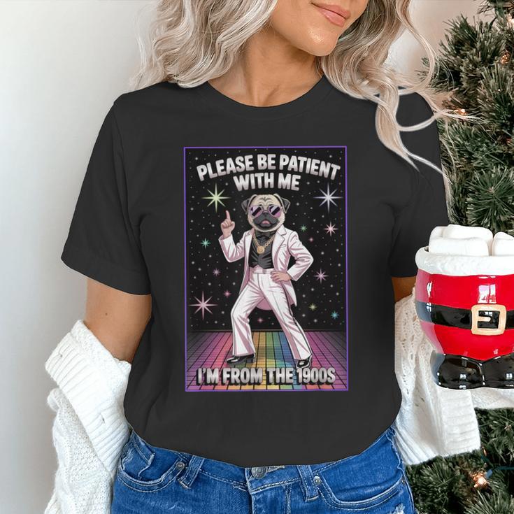Be Patient With Me I'm From The 1900s Birthday Unisex T-Shirt