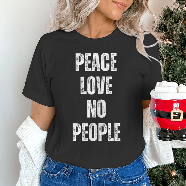 Peace Love And No People Sarcastic Humor Introvert Unisex T-Shirt