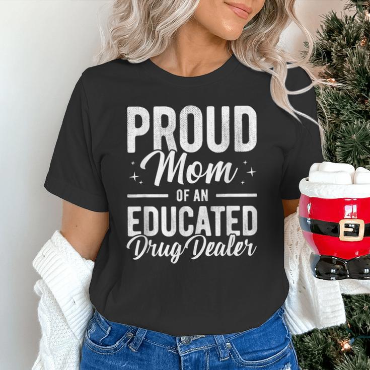 Pharmacy Graduation Pharmacist Educated Drug Dealer Mom Unisex T-Shirt