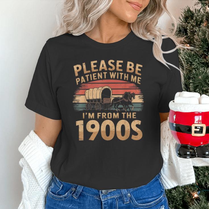 Please Be Patient With Me I'm From The 1900s Sarcastic Unisex T-Shirt Please Be Patient With Me I'm From The 1900s Sarcastic Unisex T-Shirt