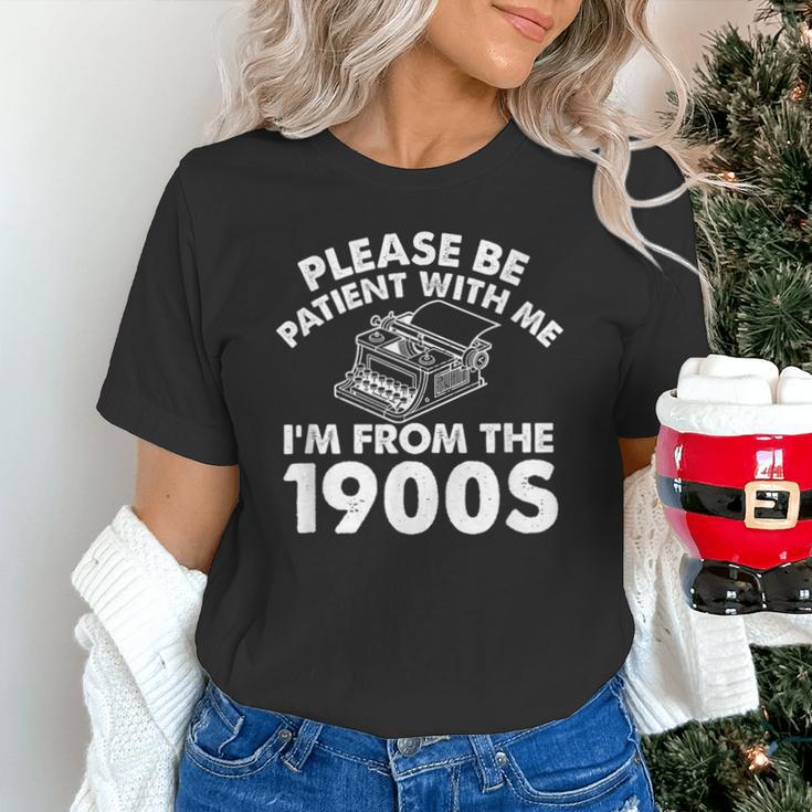 Please Be Patient With Me I'm From The 1900s Typewriter Unisex T-Shirt
