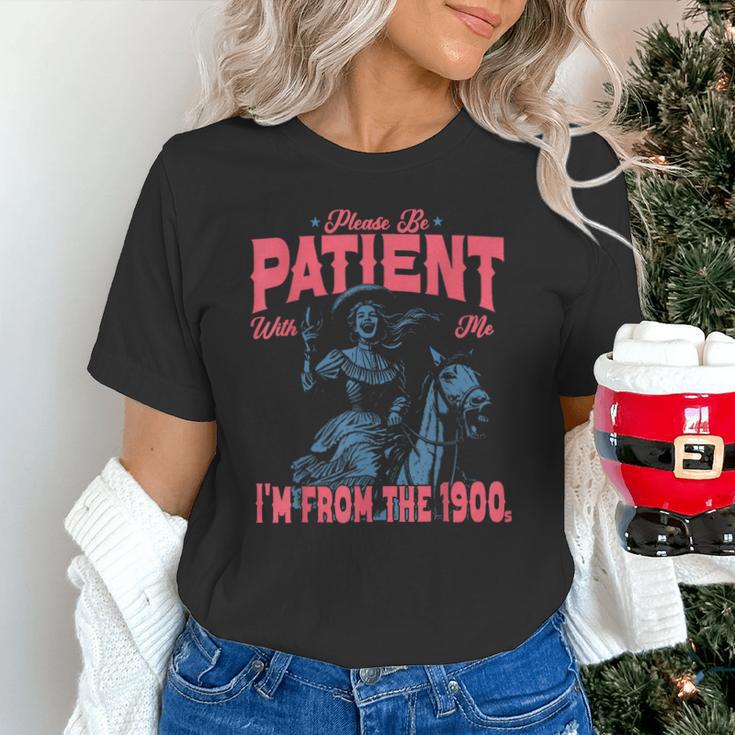 Please Be Patient-With Me I'm From The 1900s Western Outfit Unisex T-Shirt