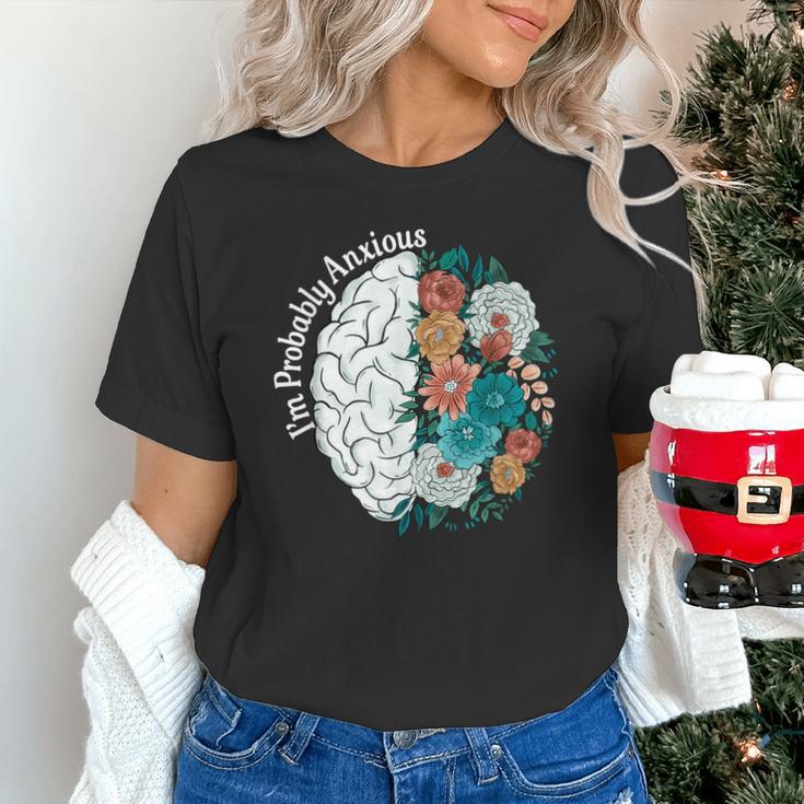 Probably Anxious Mental Health Quote Introverts People Unisex T-Shirt Probably Anxious Mental Health Quote Introverts People Unisex T-Shirt